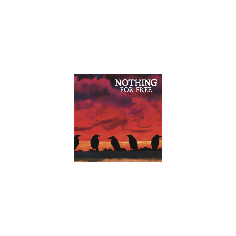 CD Nothing For Free Crimson Sky 2024