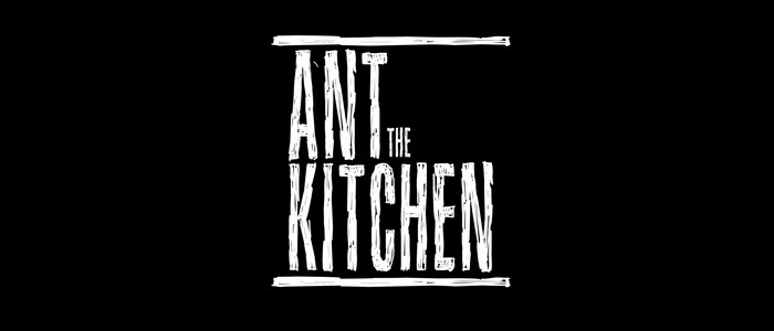 Ant the Kitchen