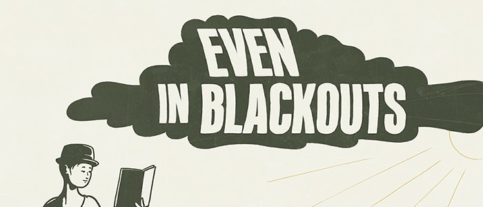 Even In Blackouts